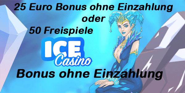Ice Casino 25 Euro Startguthaben ohne Einzahlung oder 50 Freispiele ohne Einzahlung für Book of Fallen