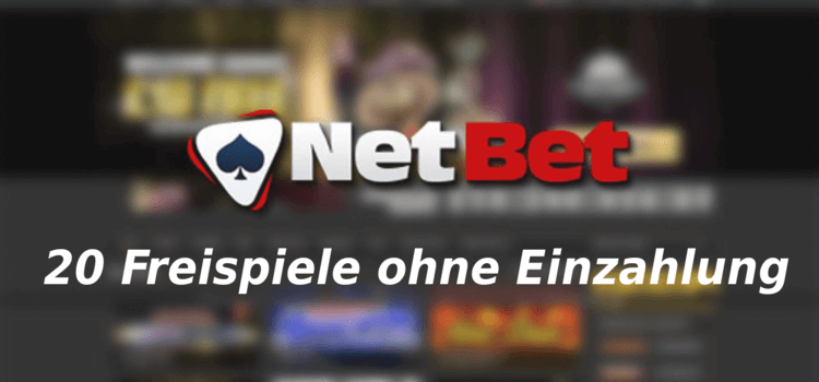 netbet casino no deposit bonus germany - 20 Freispiele