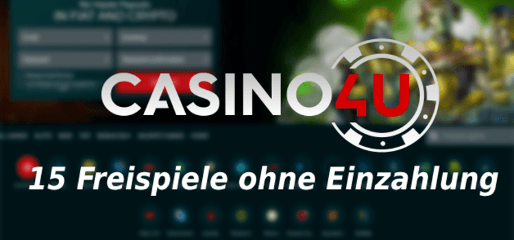 Casino4u 15 Freispiele ohne Einzahlung